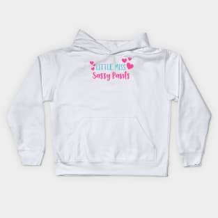 Little Miss Sassy Pants, Sassy, Sassy Girl, Hearts Kids Hoodie